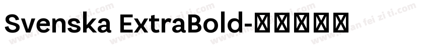 Svenska ExtraBold字体转换